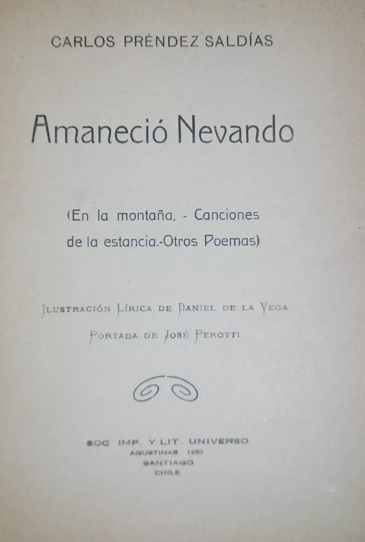 Carlos Préndez Saldías - Amaneció nevando ; ilustración lírica de Daniel de la Vega ; portada de José Peroti.