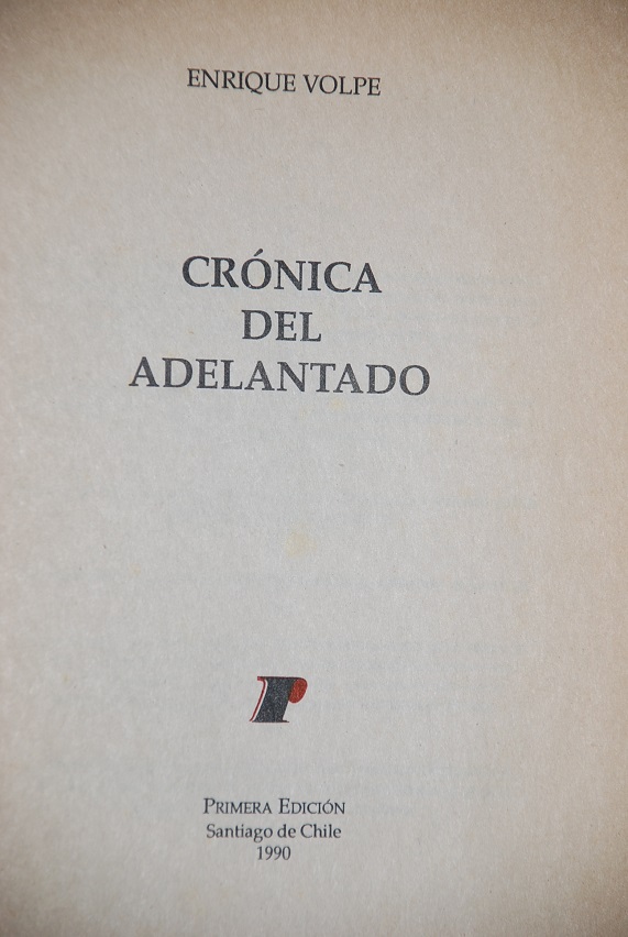 Enrique Volpe - Crónica del adelantado 