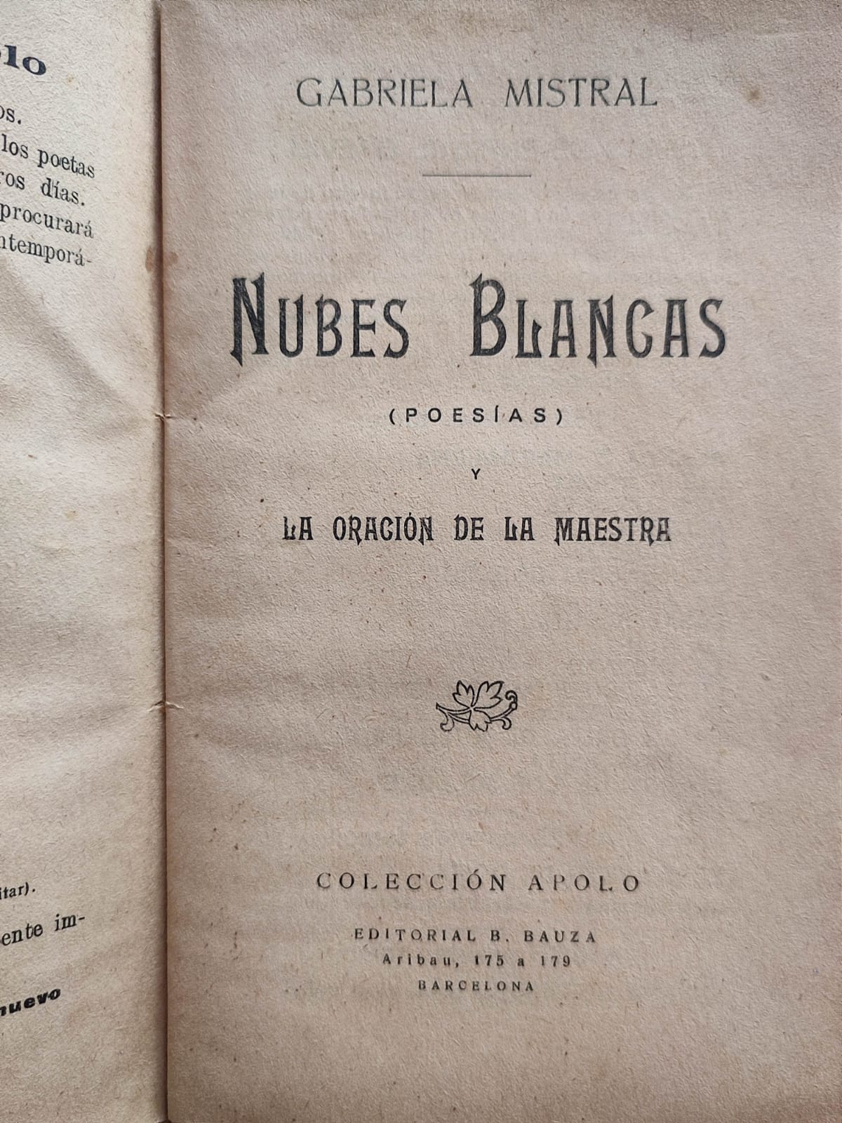 Gabriela Mistral. Nubes blancas (poesías) y La Oración de la Maestra.