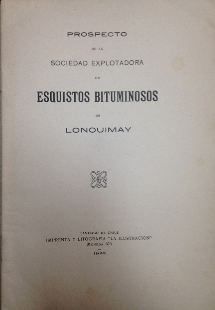 Prospecto de la Sociedad explotadora de esquistos bituminosos de Lonquimay