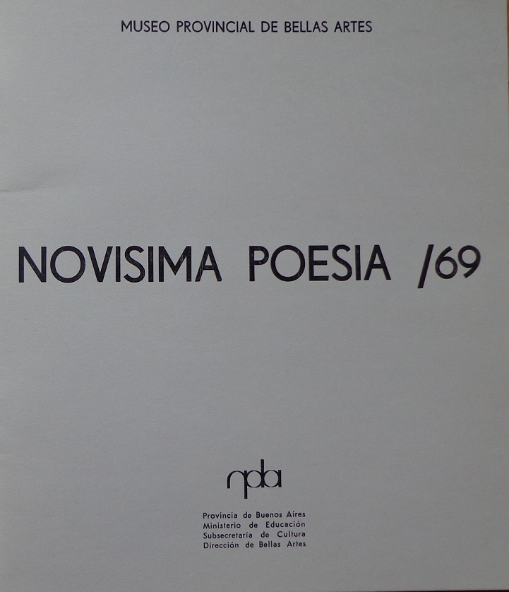 Jorge Lopez	Novísima Poesía / 69. Museo Provincial De Bellas Artes, La Plata, Abril De 1969