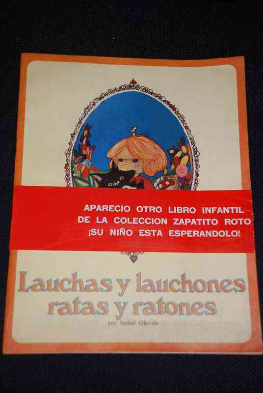 Isabel Allende - Lauchas y Lauchones, Ratas y Ratones