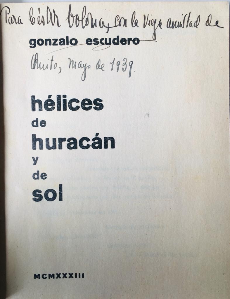 Gonzalo Escudero.	hélices  de huracán y de sol.