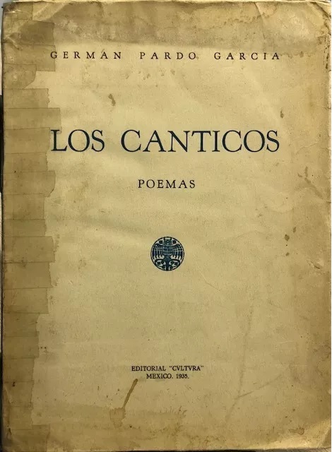 German Pardo García. Los cánticos. Poemas