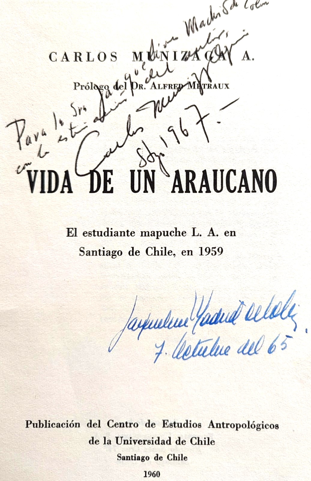Carlos Munizaga. Vida de un Araucano. El estudiante mapuche L. A. en Santiago de Chile. 