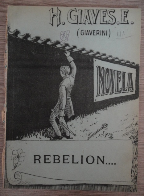 H. Giaves E. - Rebelión : (novela) 