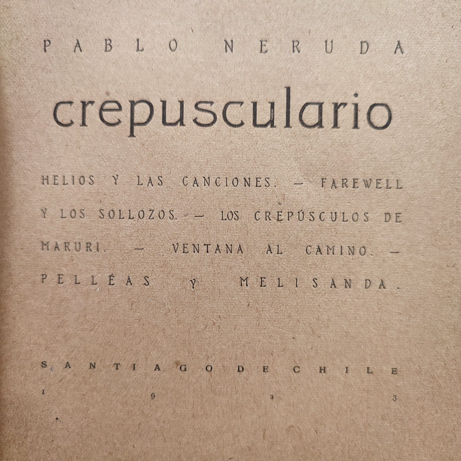 Pablo Neruda.	Crepusculario.