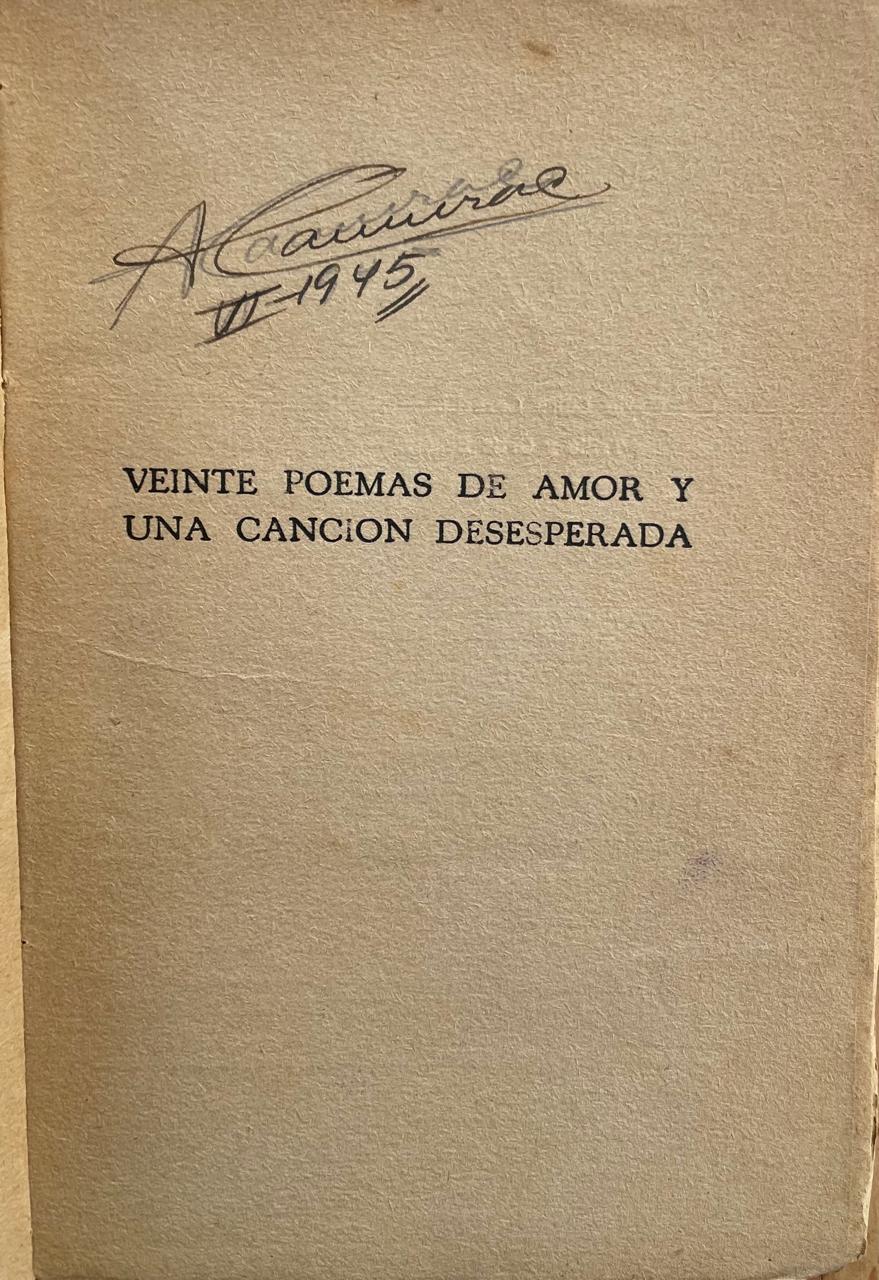 Pablo Neruda 	Veinte poemas de amor y una canción desesperada 