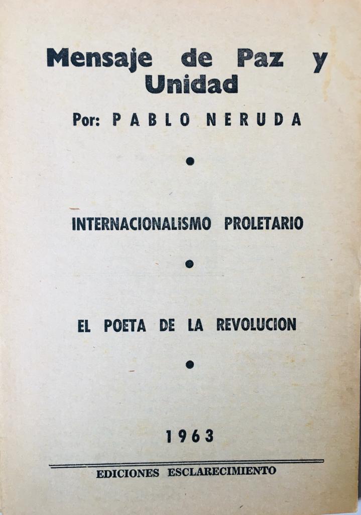 Pablo Neruda. Mensaje de Paz y unidad 