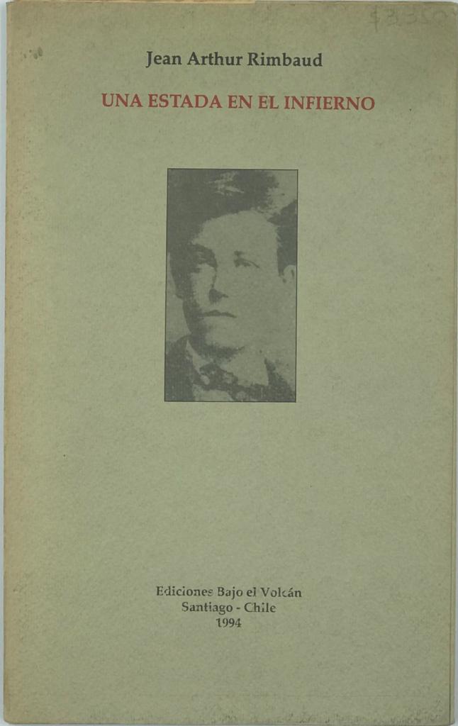 Jean Arthur Rimbaud 	Una estada en el infierno