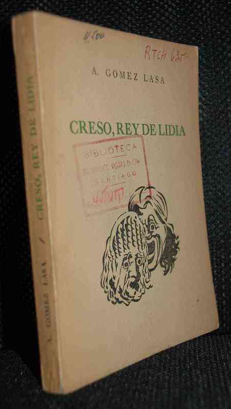 A. Gomez Lasa - Creso, Rey de Lidia