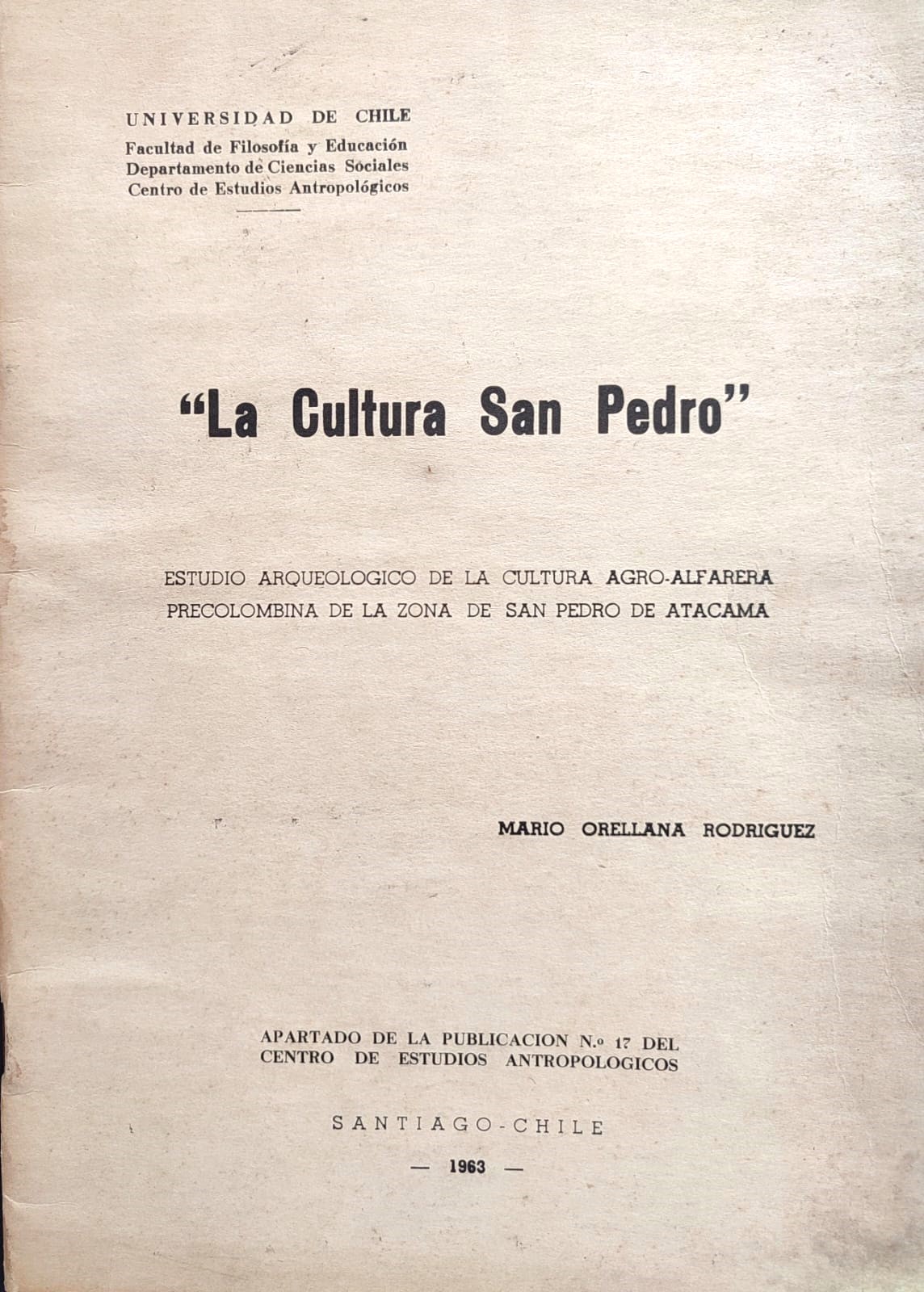 Mario Orellana. La cultura San Pedro. Estudio arqueológico de la cultura agro alfarera precolombina de la zona de San Pedro de Atacama.