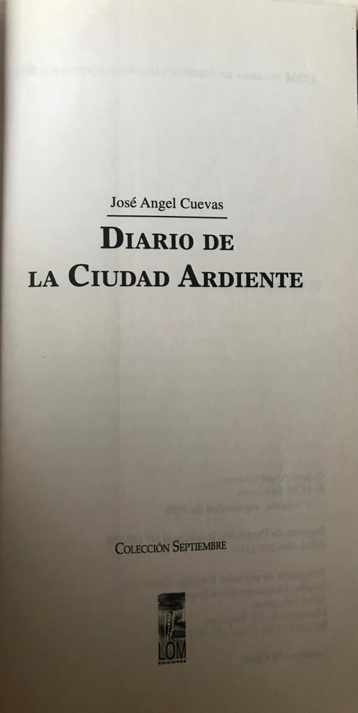 José Angel Cuevas.	Diario de la ciudad ardiente