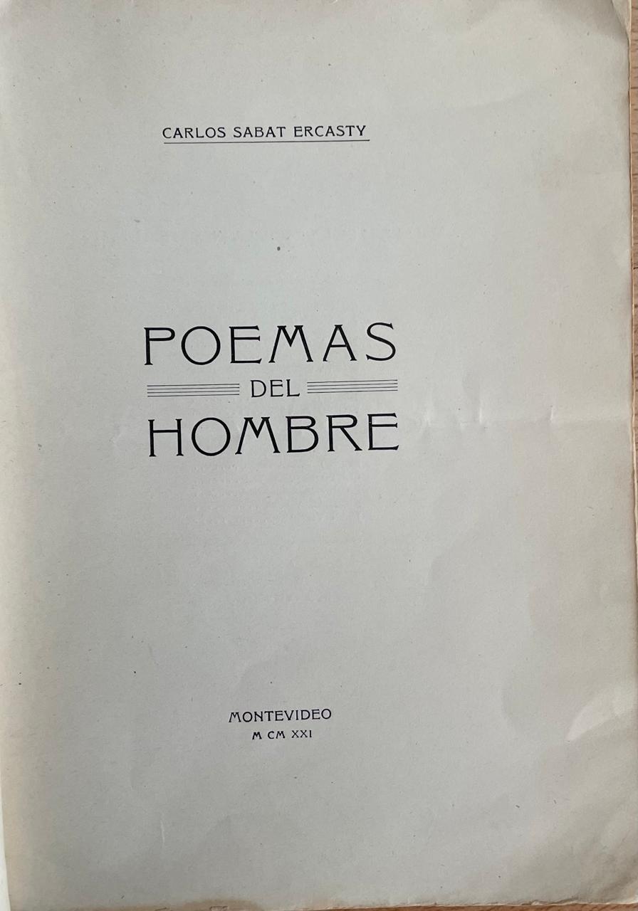 Carlos Sabat Ercasty	Poemas del Hombre 