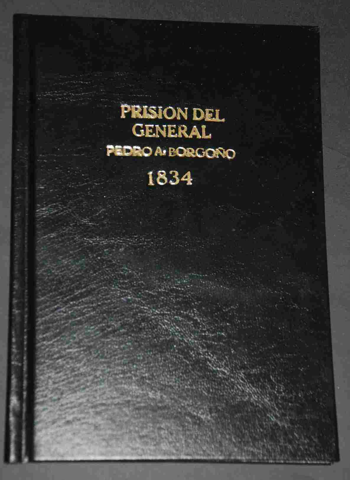 Pedro Antonio Borgoño - Ligera exposición que hace al público el Jeeral de Brigada, Pedro A. Borgoño sobre su prisión y éxito de la causa principiada de orden del Presidente Provisorio de la República, Jral. D. Luis José de Orbegoso ,por no haber emigrado