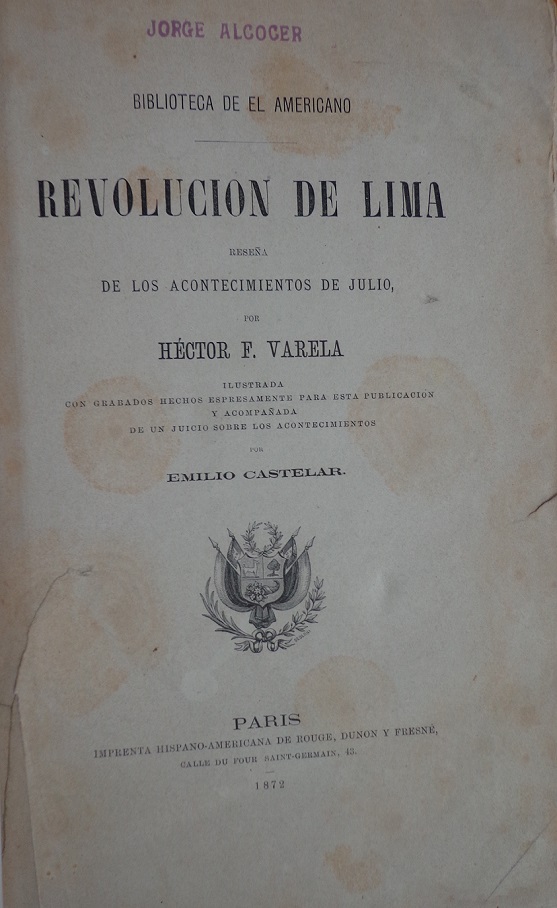 hector f. varela. revolución de lima. Reseña de los acontecimientos de julio