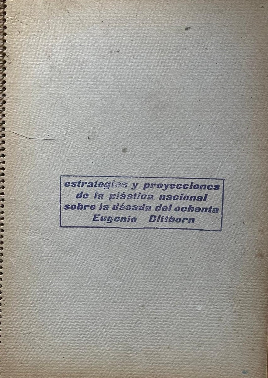 Eugenio Dittborn oestrategias y proyecciones de las plastica nacional sobre la década del ochenta