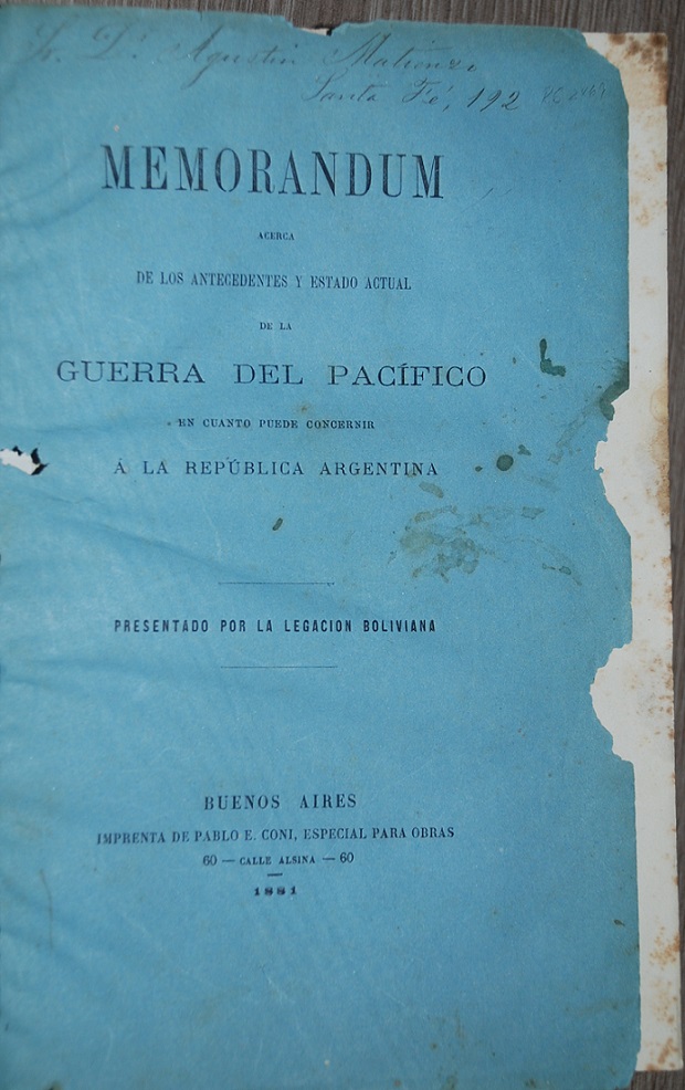 Memorandum acerca de los antecedentes y estado actual de la Guerra del Pacífico en cuanto puede concernir a la República Argentina.