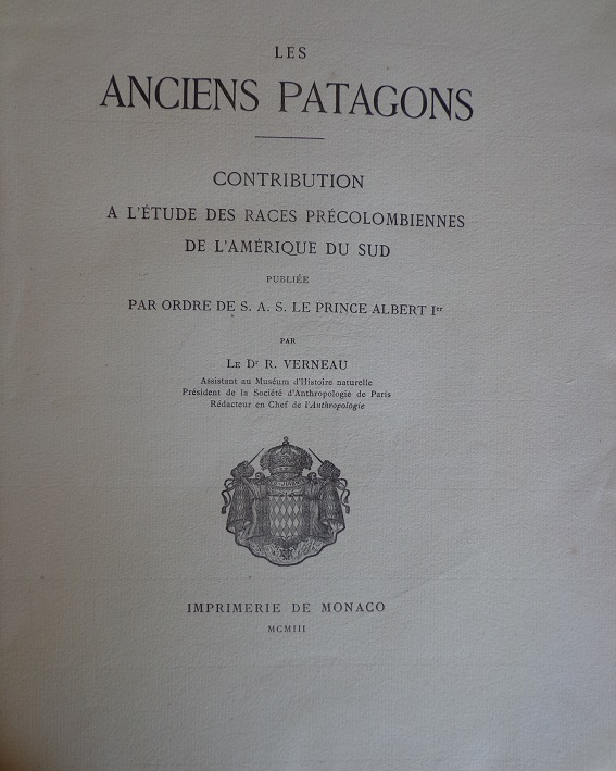 R. Verneau. Les anciens patagons : contribution a l’étude des races précolombiennes de l’Amérique du Sud. 