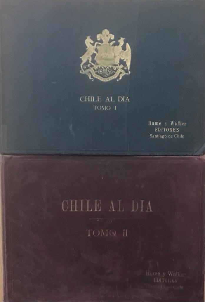 Chile al día. Tomo I y Tomo 2. 