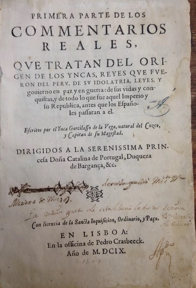 Inca Garcilasso de la Vega. Primera parte de los comentarios reales, que tratan del origen de los Incas