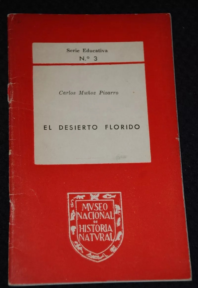 Carlos Muñoz Pizarro. El desierto florido