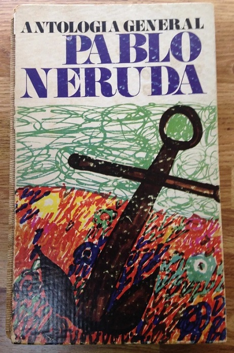 Pablo Neruda. Antología General