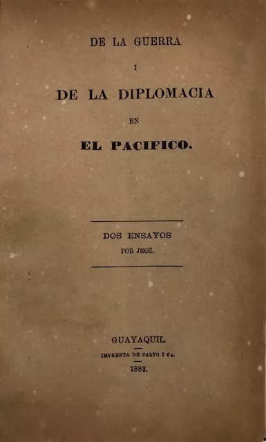 JECE. De la guerra i de la diplomacia en el Pacífico