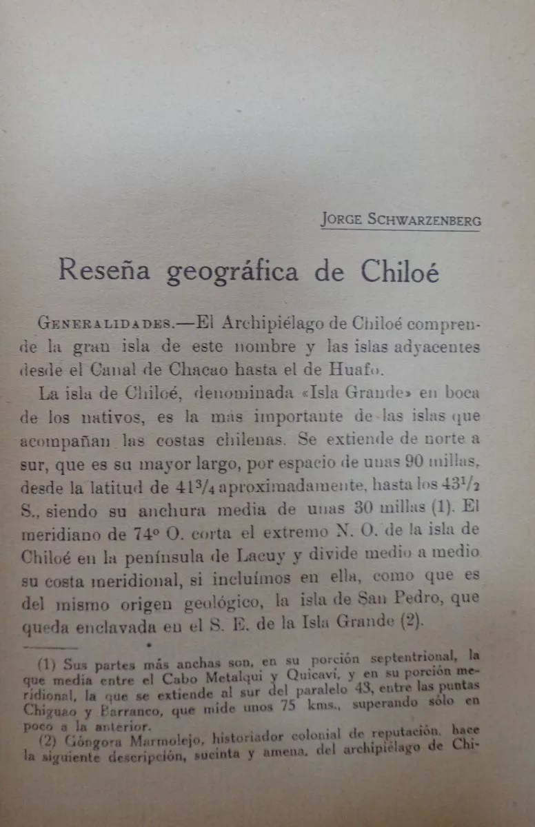 Jorge Schwarzenberg y Arturo Mutizábal. Monografía geográfica e histórica del Archipiélago de Chiloé