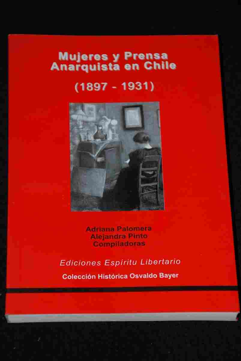 Adriana Palomera / Alejandra Pinto - Mujeres y Prensa Anarquista en Chile