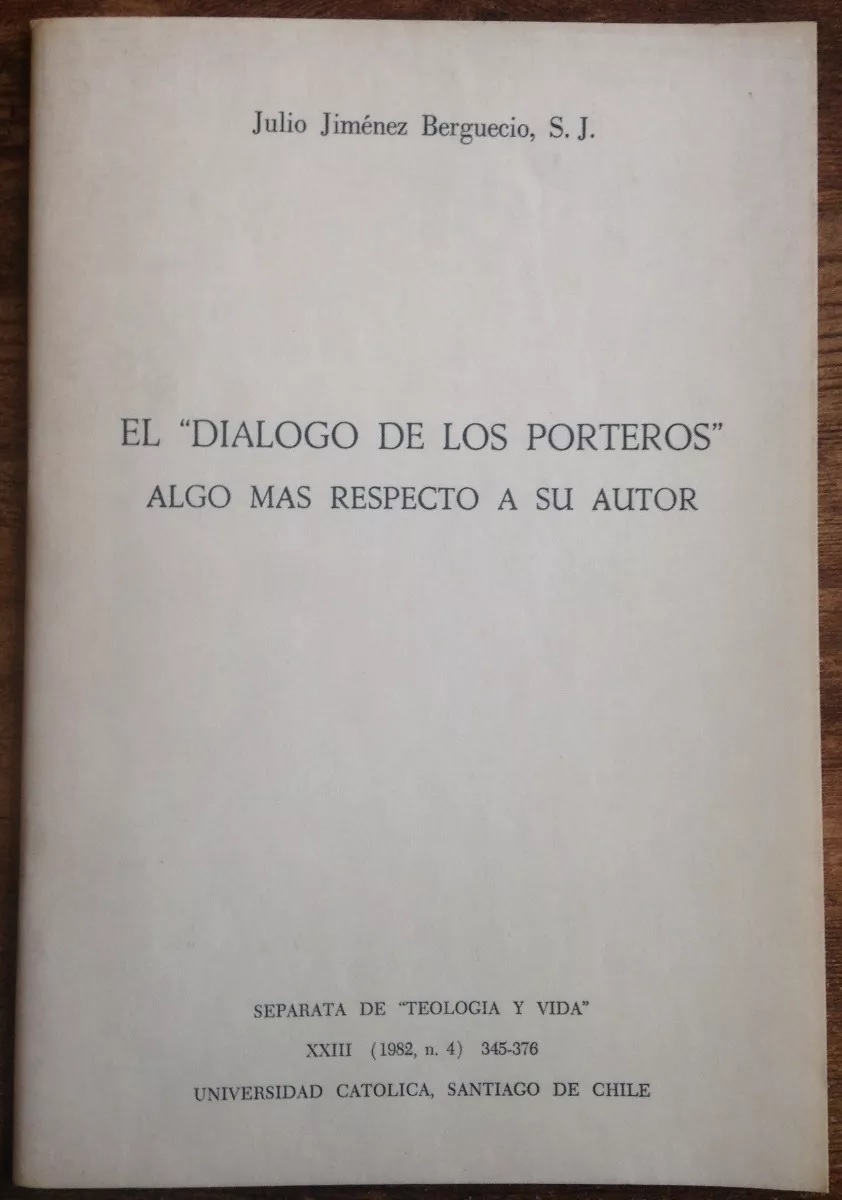 Julio Jiménez Berguecio. El diálogo de los porteros : algo más respecto a su autor 