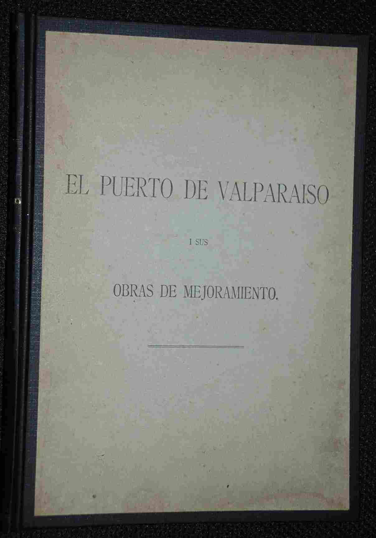 Alberto Fagalde - El Puerto de Valparaiso I sus obras de mejoramiento