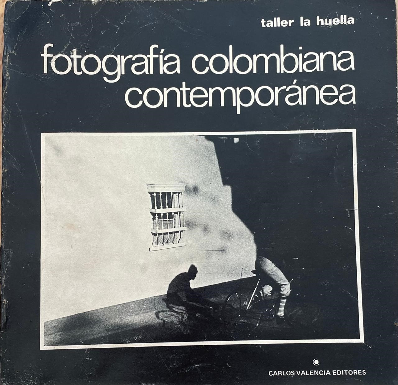 Carlos Valencia Editores	 fotografía colombiana contemporánea