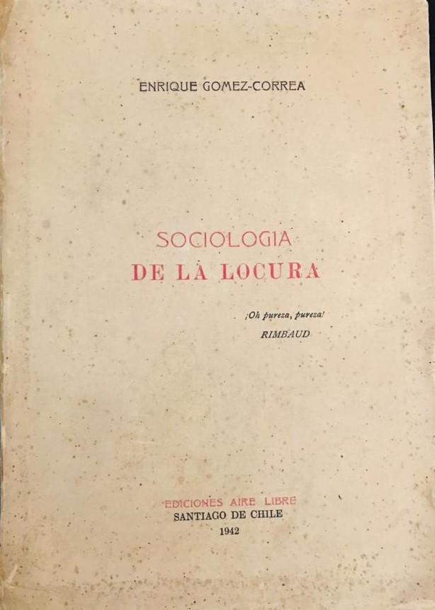 Enrique Gomez- Correa	Sociología de la Locura 