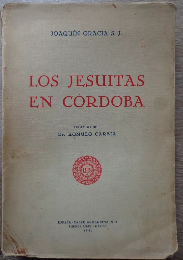 joaquin gracia S.J. Los jesuitas en córdoba