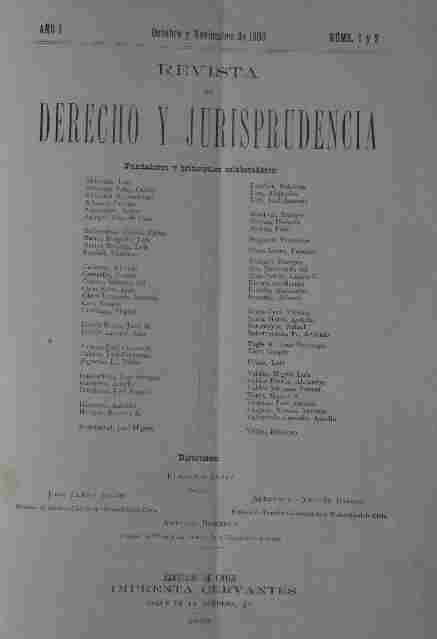 Eliodoro Yañez Alejandro Valdes Riesco Luis Claro Solar Antpnio Huneeus - Revista De Derecho Y Jurisprudencia Año 1 Nos. 1 Y 2