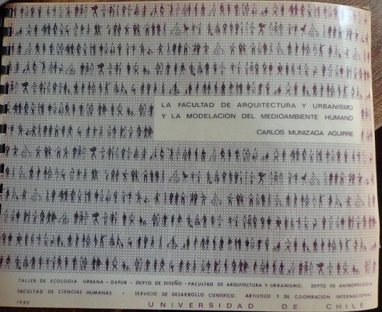 Carlos Munizaga Aguirre. La facultad de arquitectura y urbanismo y la modelacion del medioambiente humano