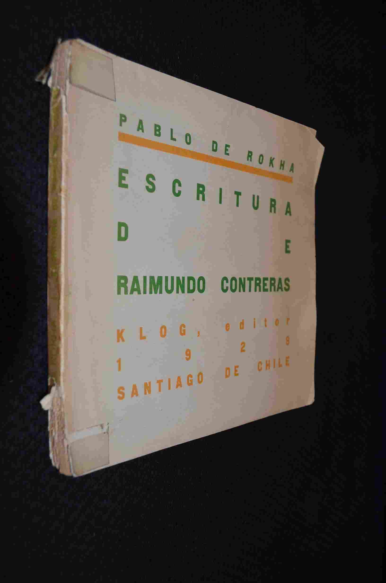 Pablo de Rokha - Escritura de Raimundo Contreras
