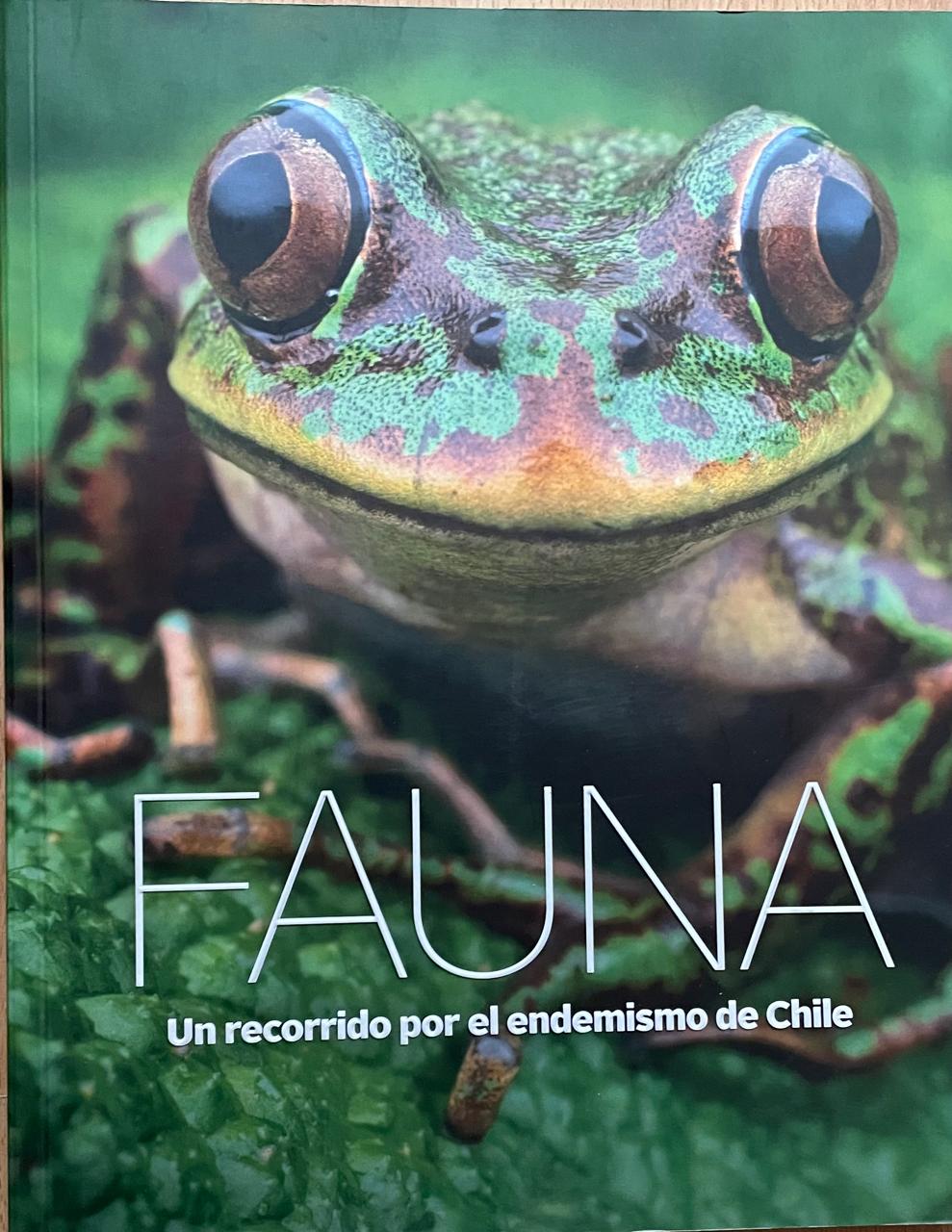 Carlos Aldunate del Solar (editor).	Fauna. Un recorrido por el endemismo de Chile