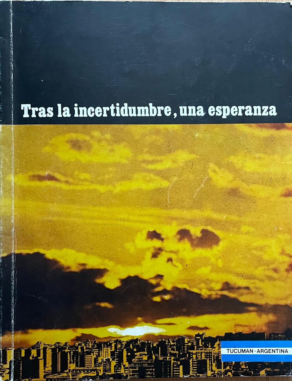 Tras la incertidumbre, una esperanza