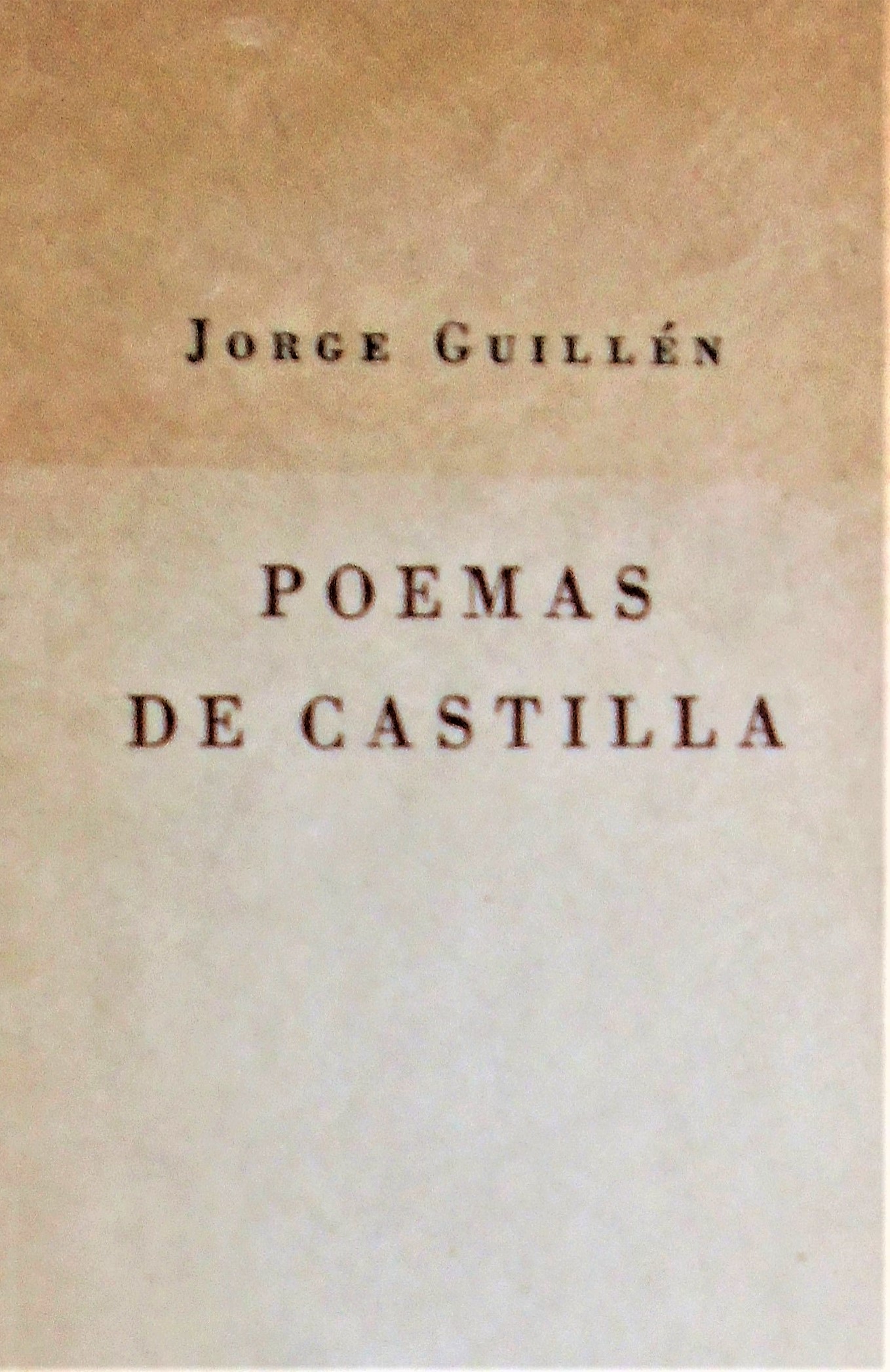 Jorge Guillén - Poemas de castilla