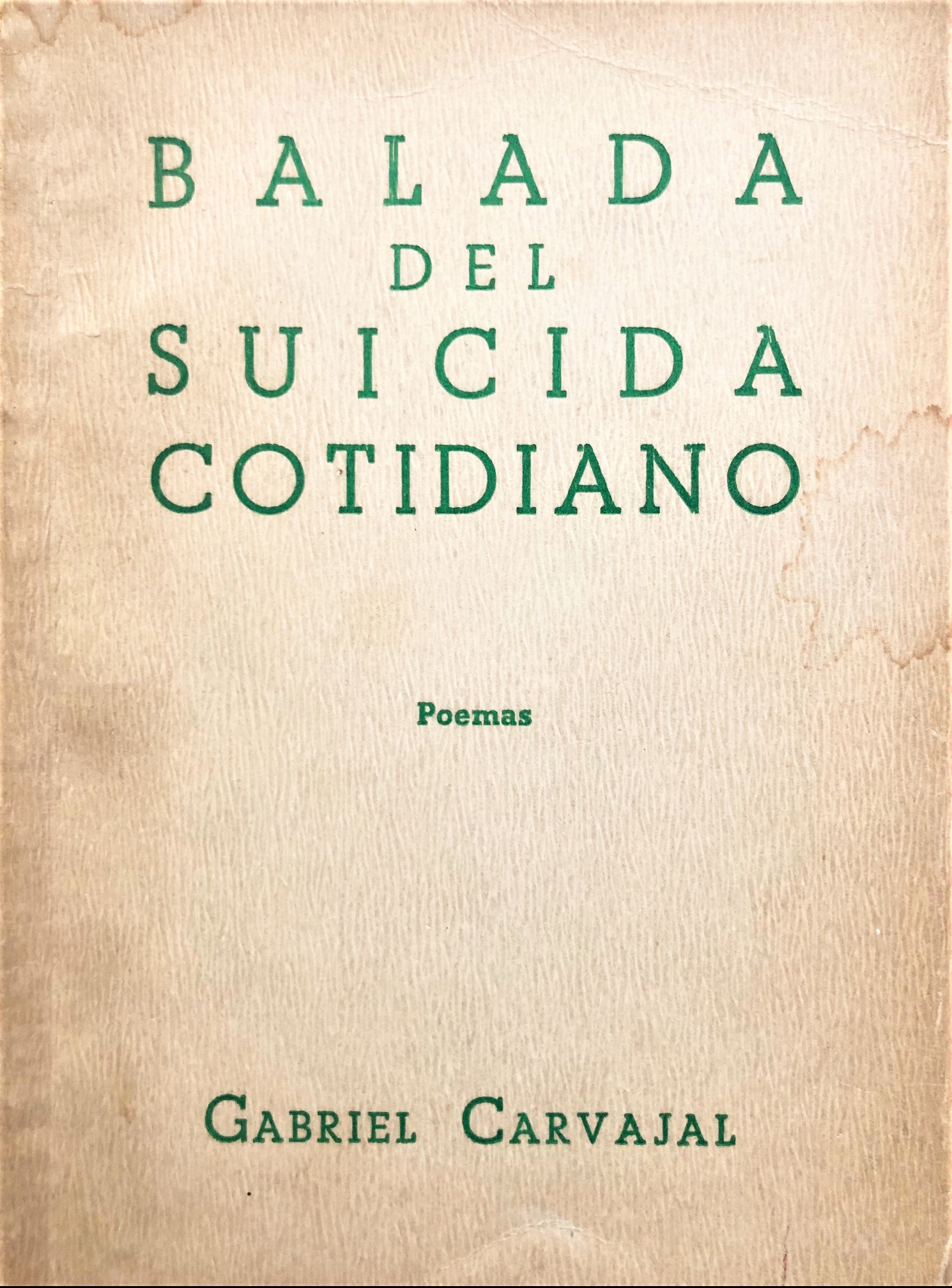 Gabriel Carvajal - Balada del suicida cotidiano 