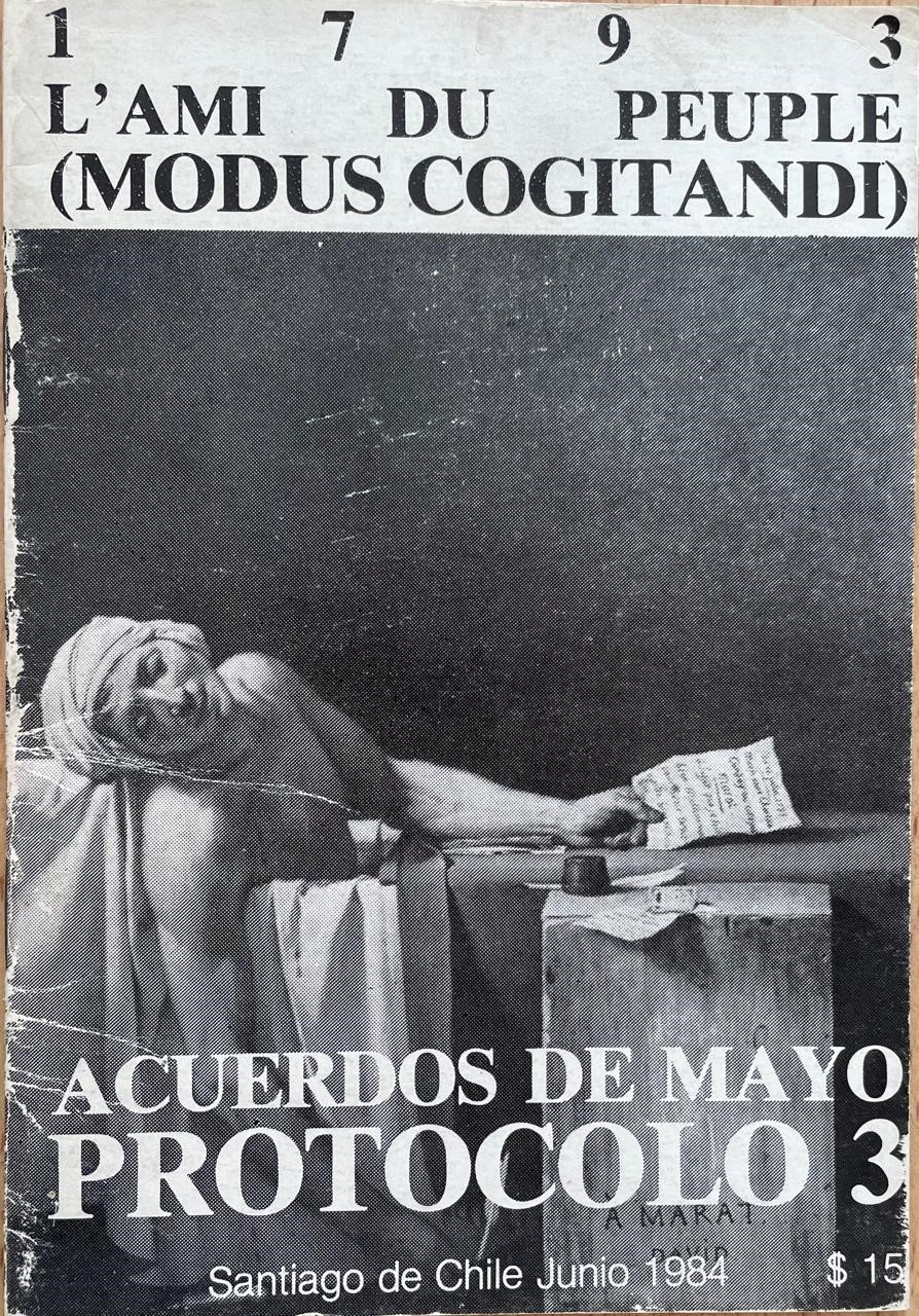 Gonzalo Diaz, Justo Pastor Mellado 	1793 L’AMI DU PEUPLE (MODUS COGITANDI); ACUERDO DE MAYO/ PROTOCOLO 3 (1984)