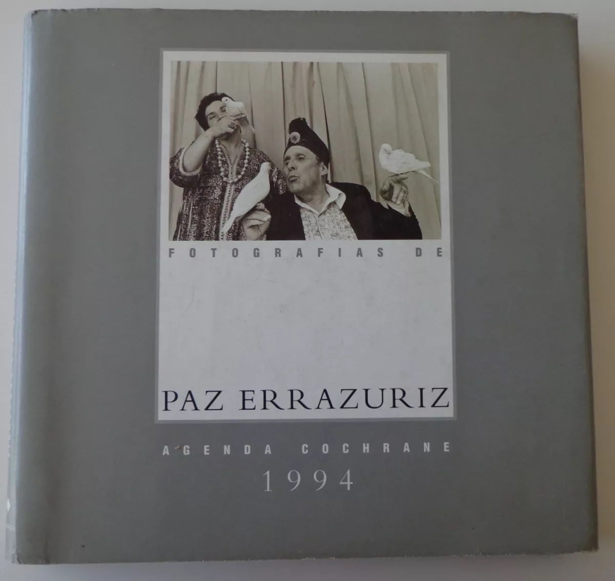 Fotografías de Paz Errazuriz. Agenda Cochrane 1994