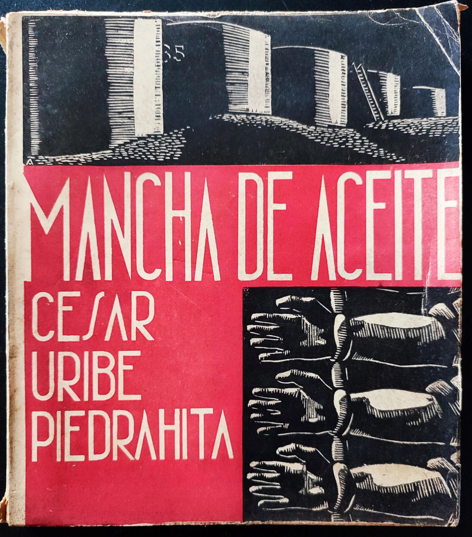 César Uribe Piedrahita.	Mancha de aceite.