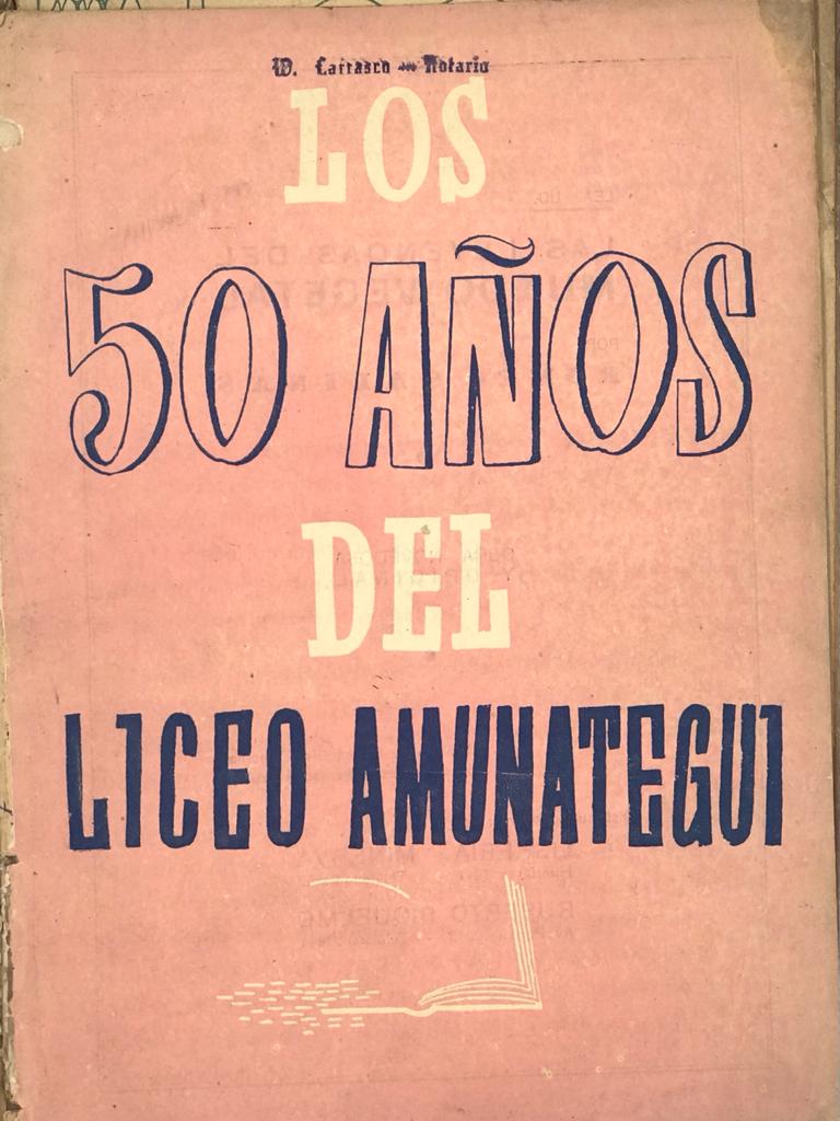 Los 50 años del Liceo Amunategui