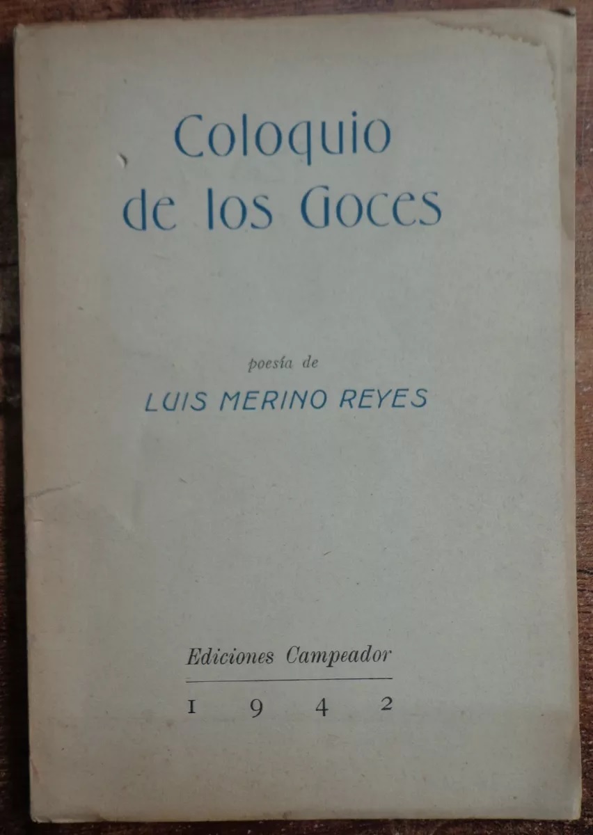 Luis Merino Reyes. Coloquio de los goces