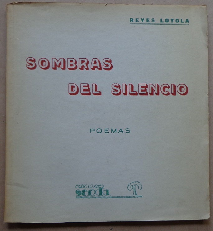Carlos Reyes Loyola. Sombras del silencio : poemas