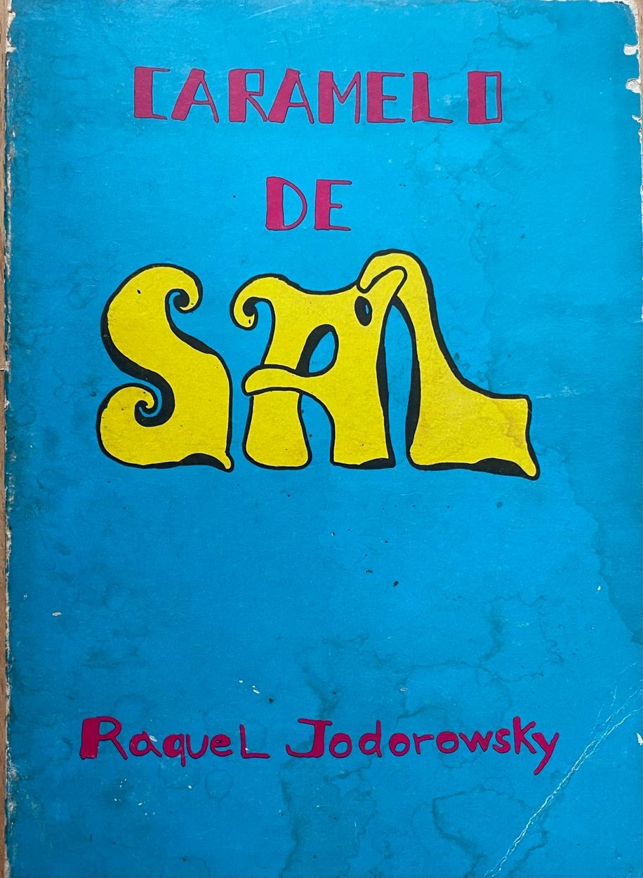 Raquel Jodorowsky 	Caramelo de Sal 