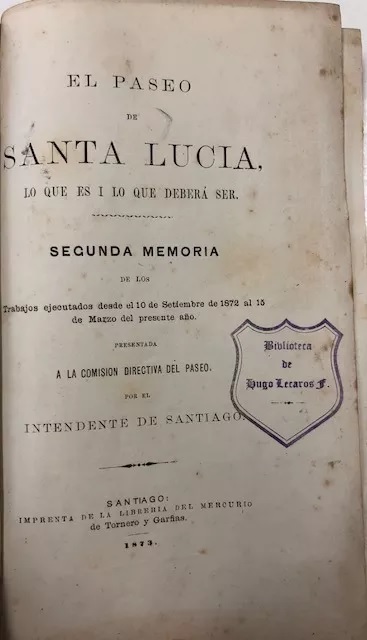 Benjamín Vicuña Mackenna. Memoria del Paseo de Santa Lucía, lo que es y lo que deberá ser.